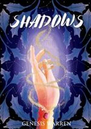 Shadows de Genesis Warren