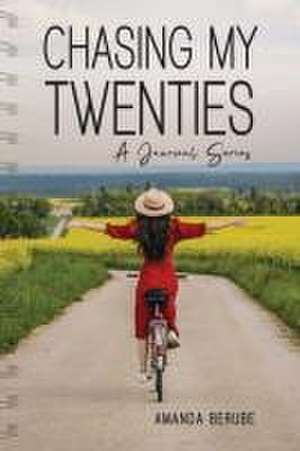 Chasing My Twenties de Amanda Berube