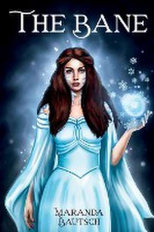 The Bane de Maranda J Bautsch
