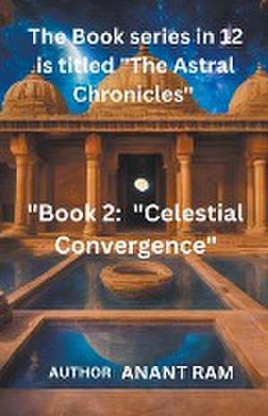 Celestial Convergence de Anant Ram Boss