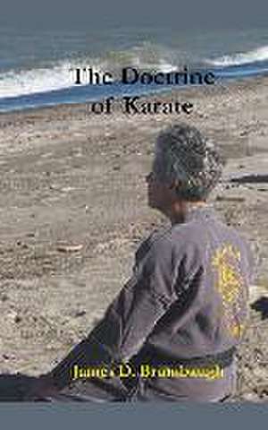 The Doctrine of Karate de James Brumbaugh