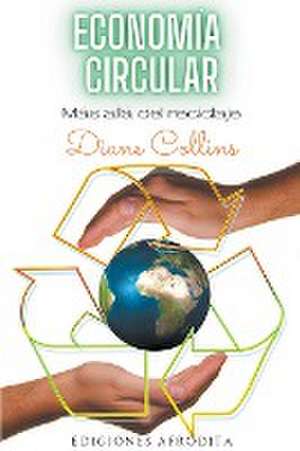 Economía Circular de Diane Collins