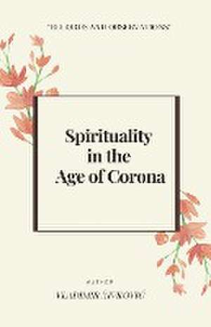 Spirituality in the Age of Corona de Vladimir ¿Ivkovi¿