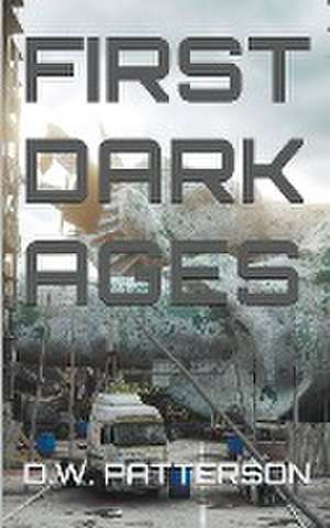 First Dark Ages de D. W. Patterson