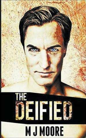 Moore, M: Deified