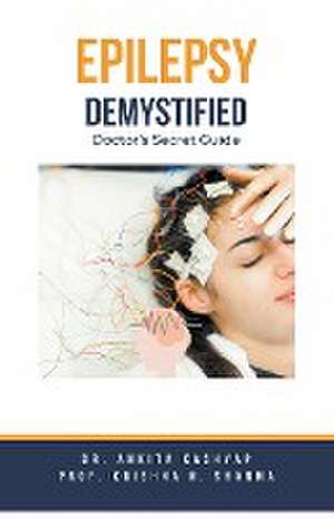 Epilepsy Demystified de Ankita Kashyap