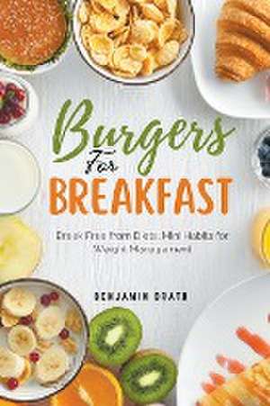 Burgers for Breakfast de Benjamin Drath