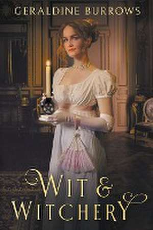 Wit and Witchery de Geraldine Burrows