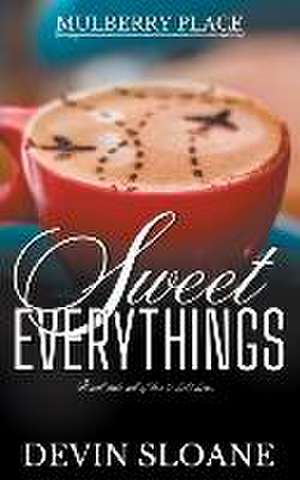 Sweet Everythings de Devin Sloane