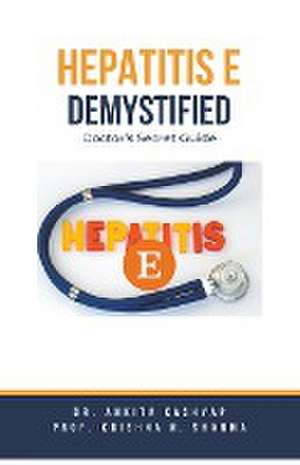 Hepatitis E Demystified de Ankita Kashyap