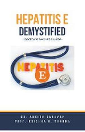 Kashyap, A: Hepatitis E Demystified