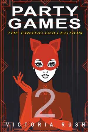 Party Games 2 de Victoria Rush