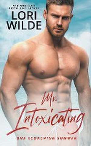 Mr. Intoxicating de Lori Wilde