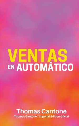 Cantone, T: Ventas en Automático