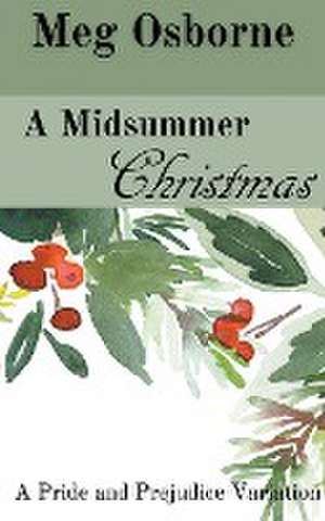 A Midsummer Christmas de Meg Osborne