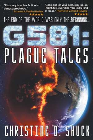 G581 Plague Tales de Christine D. Shuck