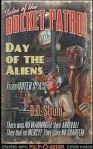 Day of the Aliens de B D Strum