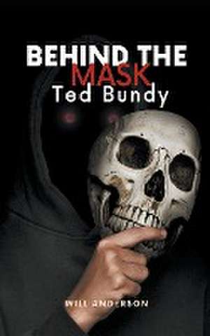 Behind the Mask de Will Anderson