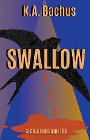 Swallow de K. A. Bachus