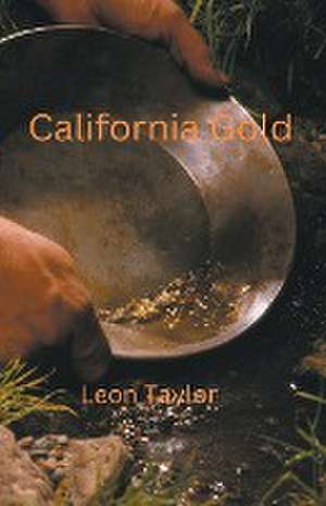 California Gold de Leon Taylor