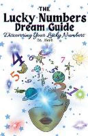 The Lucky Numbers Dream Guide de Jilesh