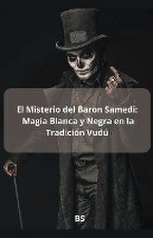 El Misterio del Baron Samedi de Bs