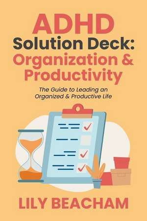 ADHD Solution Deck de Lily Beacham