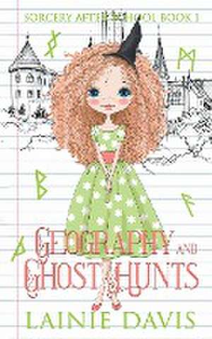 Geography and Ghost Hunts de Lainie Davis