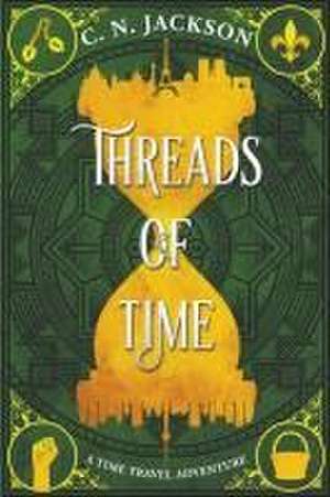 Threads of Time de C. N. Jackson