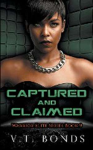 Captured and Claimed de V. T. Bonds