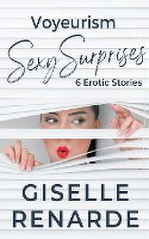 Voyeurism Sexy Surprises de Giselle Renarde