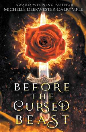 Before the Cursed Beast de Michelle Deerwester-Dalrymple