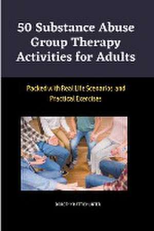 50 Substance Abuse Group Therapy Activities for Adults de Dorothy Hattie Hunter