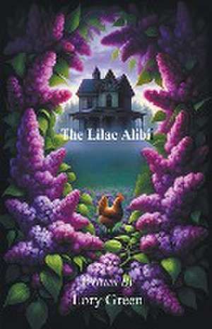 The Lilac Alibi de Lory Green