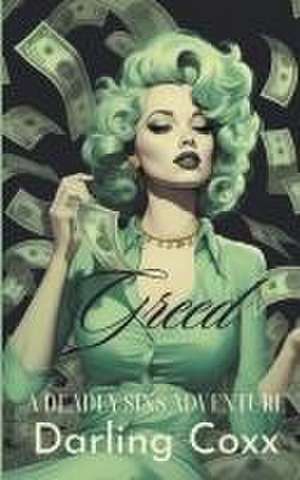 Greed de Darling Coxx