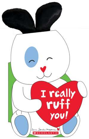 I Really Ruff You! de Sandra Magsamen
