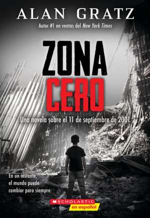 Zona Cero (Ground Zero) de Alan Gratz