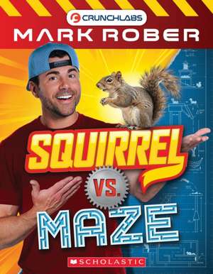 Squirrel vs Maze de Scholastic Inc