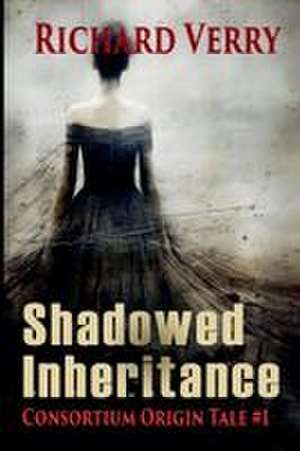 Verry, R: Shadowed Inheritance