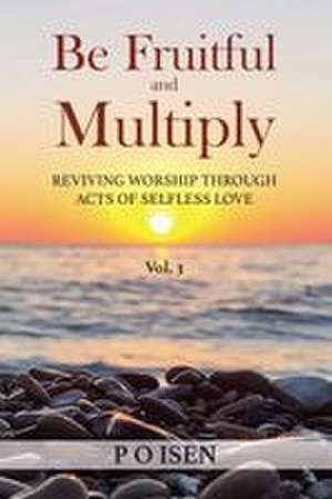 Be Fruitful and Multiply de P O Isen