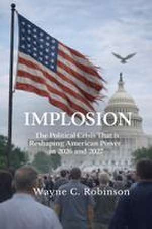 IMPLOSION de Wayne C. Robinson