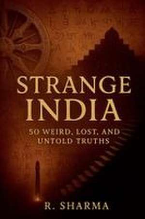 Strange India de R. Sharma