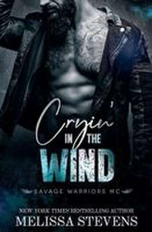 Cryin' in the Wind de Melissa Stevens