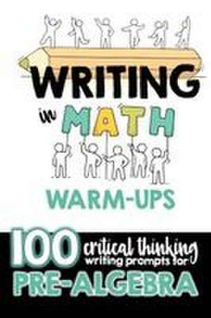 Pre-Algebra Writing Workbook de Brigid Danziger