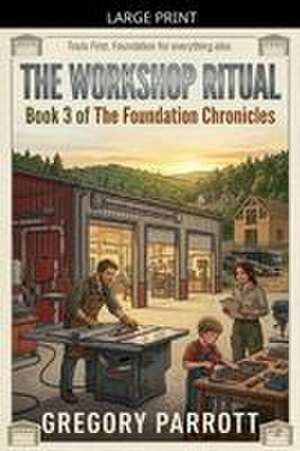 The Workshop Ritual de Gregory Parrott