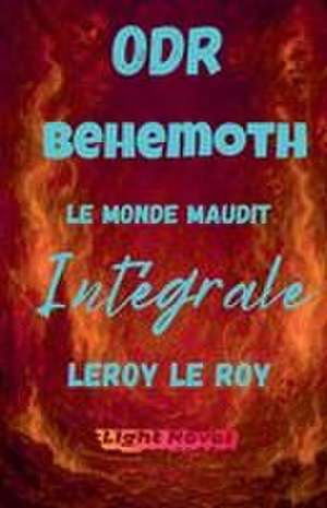 Béhémoth - Intégrale de Leroy Le Roy