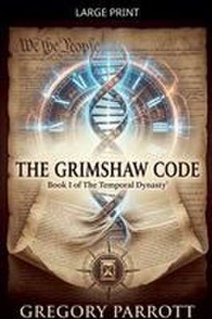 The Grimshaw Code de Gregory Parrott