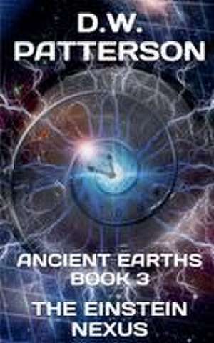 The Einstein Nexus Book 3 de D. W. Patterson