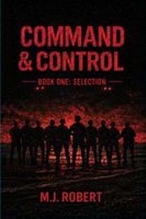 Command & Control de Mj Robert