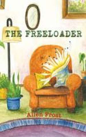 The Freeloader de Allen Frost
